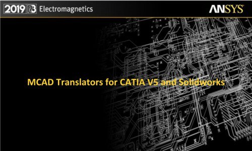 ANSYS Electronics MCAD Translators 2019 R3 x64