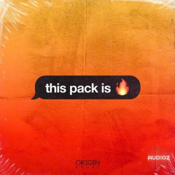 Origin Sound This Pack Is Fire WAV-DECiBEL