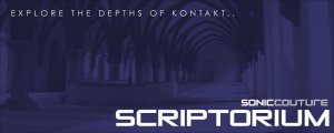 SonicCouture – Scriptorium Essential Sound Design Tools For Kontakt