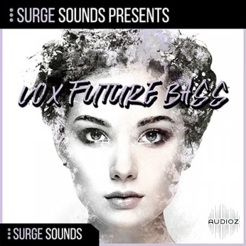 Surge Sounds Vox Future Bass WAV MiDi XFER RECORDS SERUM