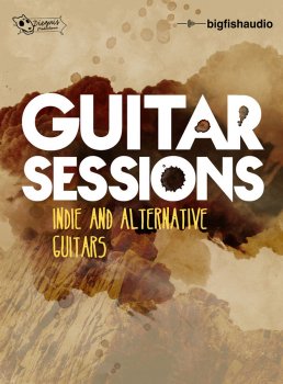 Big Fish Audio Guitar Sessions: Indie and Alternative Guitars MULTiFORMAT