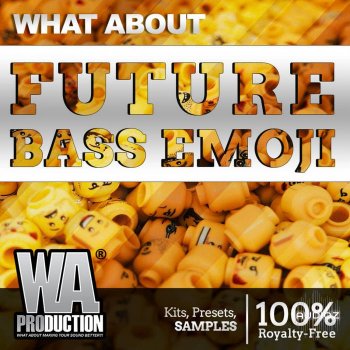 WA Production What About Future Bass Emoji WAV MiDi FL STUDiO TEMPLATES XFER SERUM SYLENTH1 PRESETS MERRY XMAS