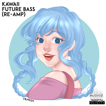 Digital Felicity – Kawaii Future Bass (Re-Amp) WAV FXP