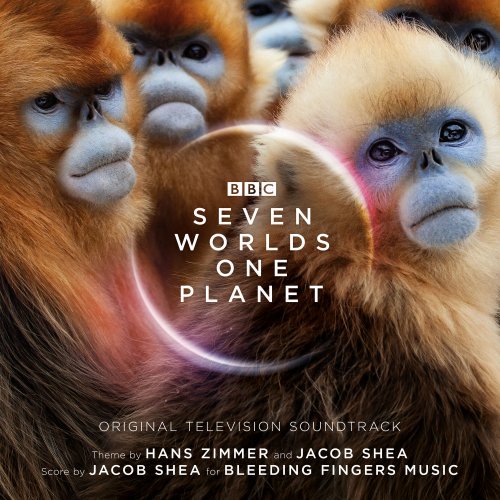 Hans Zimmer, Jacob Shea – Seven Worlds One Planet (Expanded Edition) (2020) FLAC