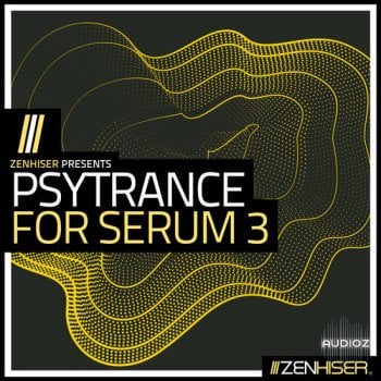 Zenhiser Psytrance For Serum 3 WAV MIDI FXP-DECiBEL