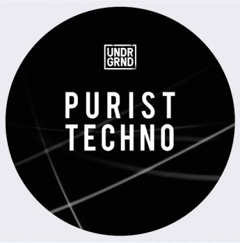 UNDRGRND Sounds Purist Techno MULTiFORMAT
