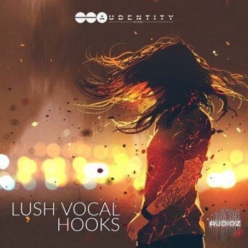 Audentity Records Lush Vocal Hooks WAV