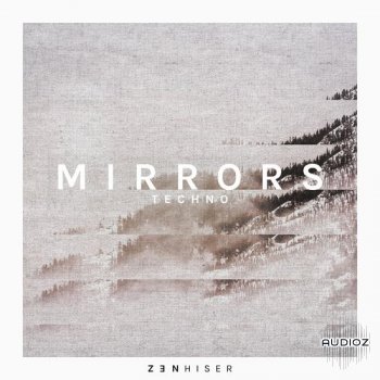 Zenhiser Mirrors Techno WAV MIDI-DECiBEL
