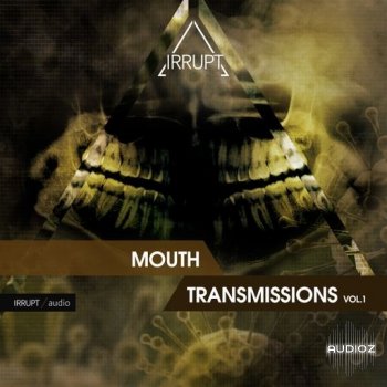 IRRUPT Audio Mouth Transmissions V.1 WAV