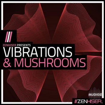 Zenhiser Vibrations and Mushrooms MULTiFORMAT-DECiBEL
