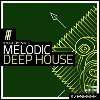 Zenhiser Melodic Deep House WAV MiDi