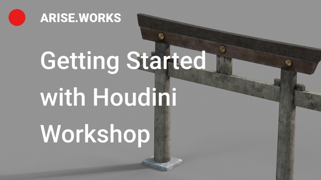 Gumroad – Arise.Works – Getting Started with Houdini