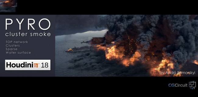 CGCircuit – Houdini FX series. Pyro: cluster smoke