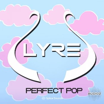 Splice LYREs Perfect Pop Sample Pack WAV-DECiBEL