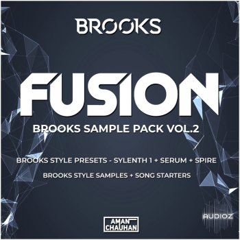 Fusion – Brooks Sample Pack Vol.2 – WAV MiDi FLP Serum Sylenth1 Spire Presets