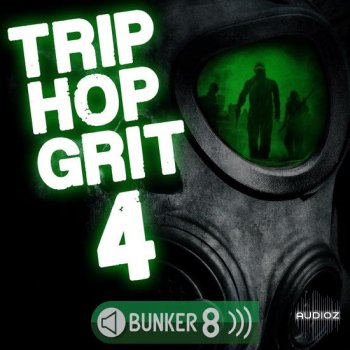 Bunker 8 Digital Labs Trip Hop Grit 4 MULTiFORMAT-DECiBEL