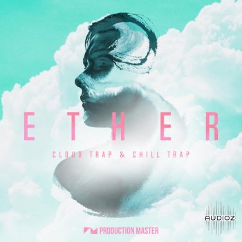 Production Master Ether Cloud Trap and Chill Trap WAV-DECiBEL