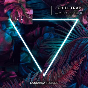 Laniakea Sounds Chill Trap And Melodic RnB WAV-DISCOVER
