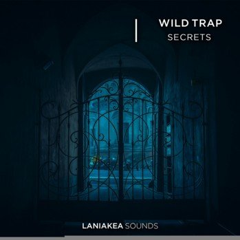 Laniakea Sounds Wild Trap Secrets WAV-DISCOVER