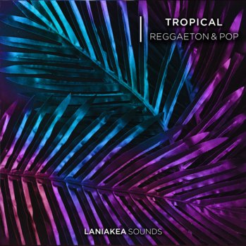 Laniakea Sounds Tropical Reggaeton And Pop WAV-DISCOVER