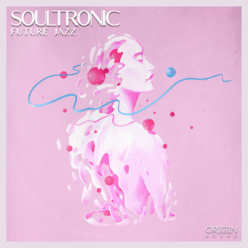 Origin Sound Soultronic (Future Jazz) WAV MiDi-DISCOVER
