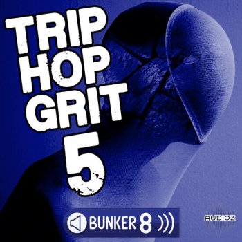 Bunker 8 Digital Labs Trip Hop Grit 5 MULTiFORMAT-DECiBEL