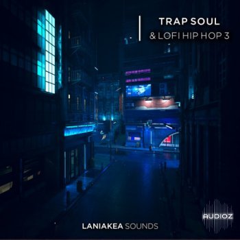 Laniakea Sounds Trap Soul And Lofi Hip Hop 3 WAV-FLARE
