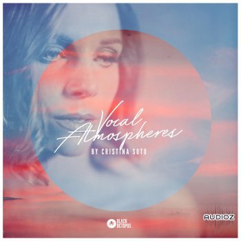 Black Octopus Sound Vocal Atmospheres by Cristina Soto WAV-FLARE