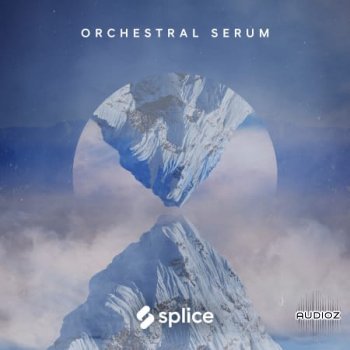 Splice Originals Orchestral Serum with Harold O’neal WAV MiDi