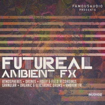 Famous Audio Futureal Ambient FX WAV-FANTASTiC