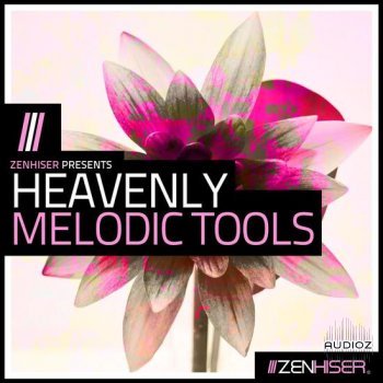 Zenhiser Heavenly Melodic Tools MULTiFORMAT-DECiBEL