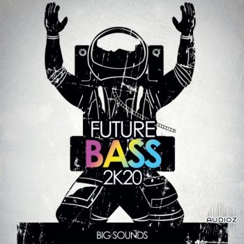 Big Sounds Future Bass 2K20 MULTiFORMAT-FLARE