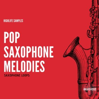 HighLife Samples Pop Saxophone Melodies WAV-FLARE
