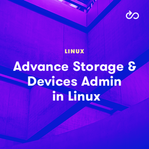 Advanced Storage and Device Administration in Linux