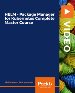 HELM – Package Manager for Kubernetes Complete Master Course