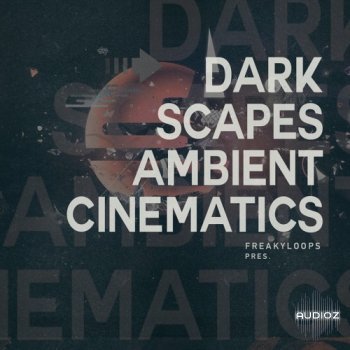 Freaky Loops Darkscapes Ambient Cinematics WAV-FANTASTiC