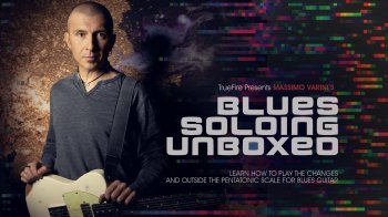 Truefire Massimo Varini Blues Soloing Unboxed TUTORiAL