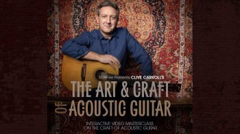 Truefire Clive Carroll The Art And Craft Of Acoustic Guitar TUTORiAL