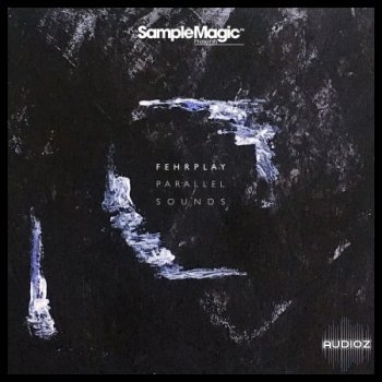 Sample Magic Fehrplay Parallel Sounds WAV-FLARE
