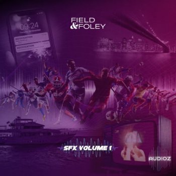 Field & Foley Essential SFX Vol. 1 WAV