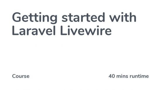 Codecourse – Getting started with Laravel Livewire