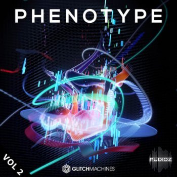 Glitchmachines Phenotype Vol. 2 WAV