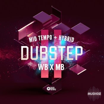 Black Octopus Sound WB x MB Mid Tempo and Hybrid Dubstep Vol. 2 MULTiFORMAT-FLARE