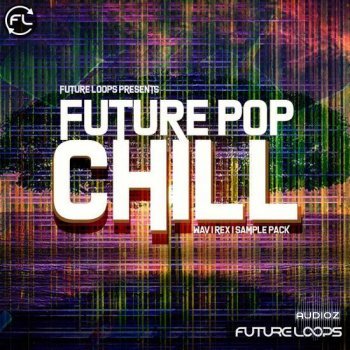 Future Loops Future Pop Chill WAV-DECiBEL