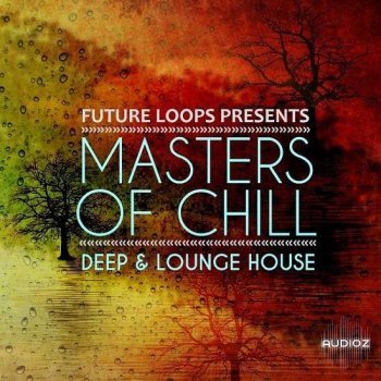 Future Loops Masters Of Chill WAV-DECiBEL