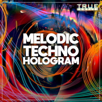 True Samples Melodic Techno Hologram MULTi-FORMAT-DISCOVER
