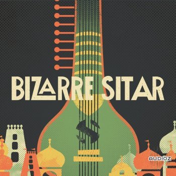 Soundiron Bizarre Sitar v3.0 KONTAKT