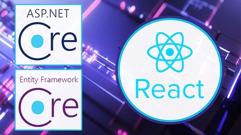 ASP.NET Core 6, EF Core and React.JS – Complete Guide