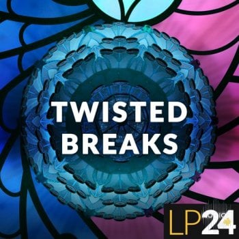 LP24 Audio Twisted Breaks WAV-FANTASTiC