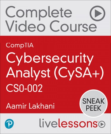 LiveLessons – CompTIA Cybersecurity Analyst (CySA+) CS0-002